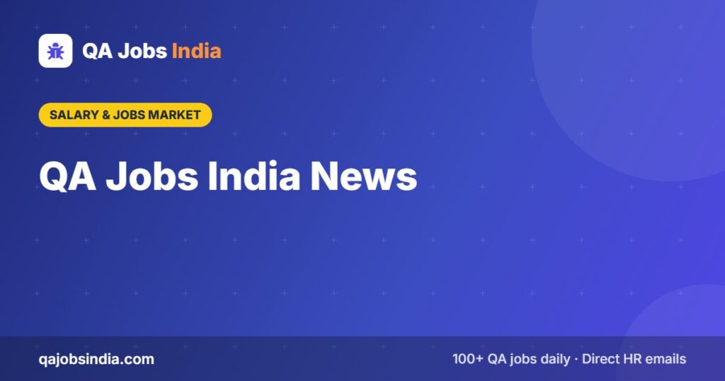 QA Jobs India News – QA Jobs India